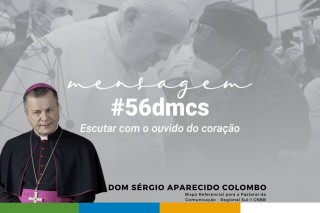 Dom Sérgio faz comentário a mensagem do Papa Francisco para o 56º DMCS