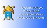 Irmãzinhas da Imaculada Conceição - Casa Maria de Nazaré