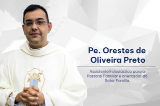 Novo assistente da Pastoral Familiar é anunciado